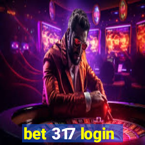 bet 317 login